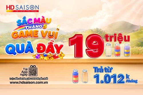 Sắc màu tháng 5 cùng HD SAISON – Săn ưu đãi vay lên đến 19 triệu