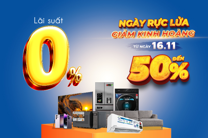 LÃI SUẤT 0% - CHÀO NGÀY RỰC LỬA